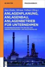 Anlagenplanung, Anlagenbau, Anlagenbetrieb fur Unternehmen