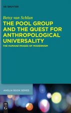 Pool Group and the Quest for Anthropological Universality