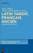 Latin Tardif, Francais Ancien