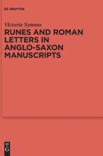 Runes and Roman Letters in Anglo-Saxon Manuscripts