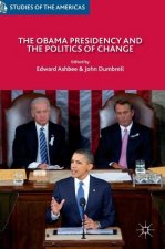 Obama Presidency and the Politics of Change