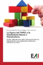 La figura del TNPEE e la Valutazione Neuro e Psicomotoria