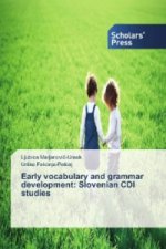 Early vocabulary and grammar development: Slovenian CDI studies
