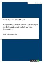 Ausgewahlte Themen zu den Auswirkungen der Informationswirtschaft auf das Management