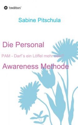 Die Personal Awareness Methode