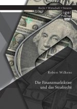 Finanzmarktkrise und das Strafrecht