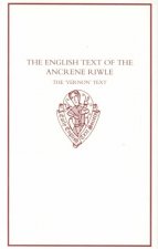 English Text of the `Ancrene Riwle': The Vernon Text