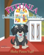 Petunia the Unlikely Little Church Dog