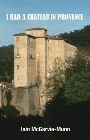 I Had a Chateau in Provence