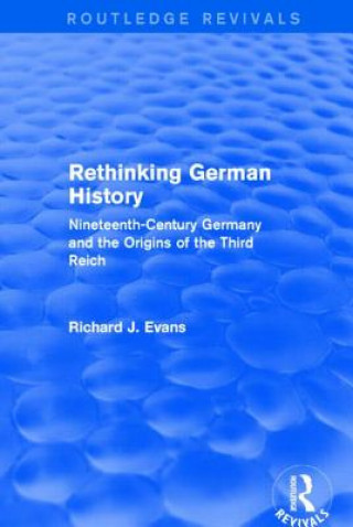 Rethinking German History (Routledge Revivals)