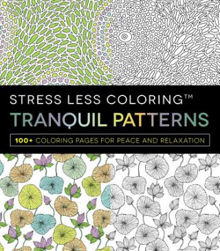 Stress Less Coloring - Tranquil Patterns