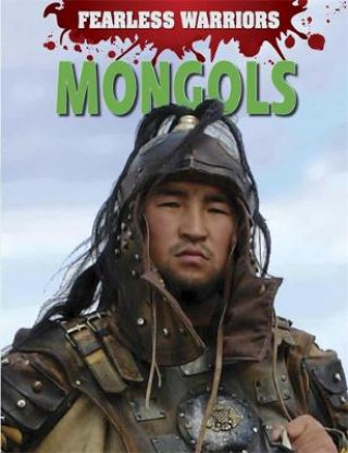 Fearless Warriors: Mongols