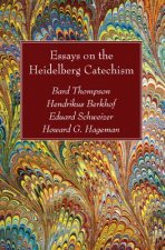 Essays on the Heidelberg Catechism