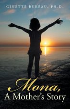 Mona, a Mother's Story