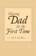 Hearing Dad for the First Time