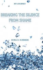 Breaking The Silence From Shame