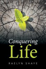 Conquering Life