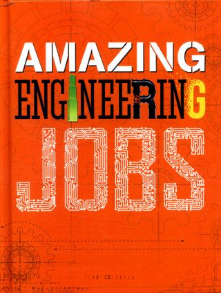 Amazing Jobs: Amazing Jobs: Engineering