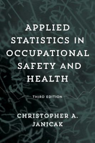 Applied Statistics in Occupational Safety and Health