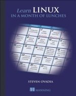 Learn Linux in a Month of Lunches