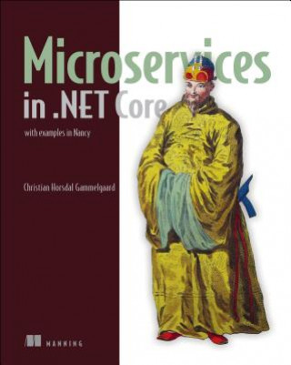 Microservices in .NET Core, with Examples in NancyFX