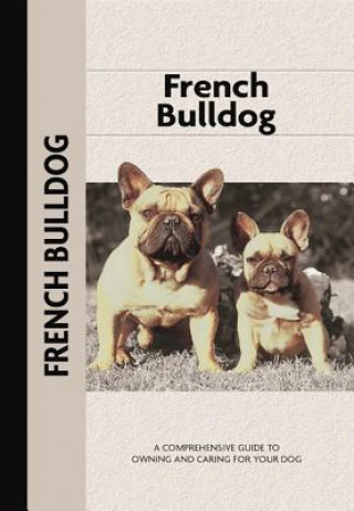 French Bulldog (Comprehensive Owner's Guide)