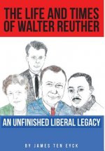 Life and Times of Walter Reuther