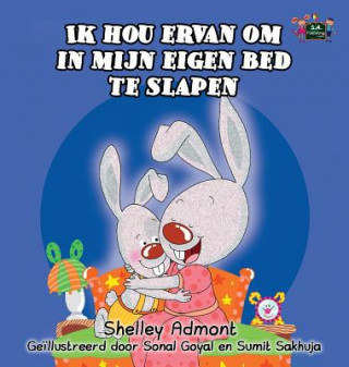 Ik hou ervan om in mijn eigen bed te slapen