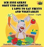 Ich esse gerne Obst und Gemuse I Love to Eat Fruits and Vegetables