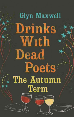 Drinks With Dead Poets