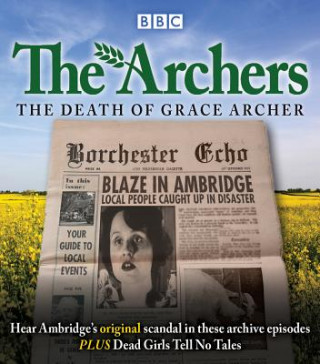 Archers: The Death of Grace Archer