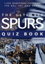 Ultimate Spurs Quiz Book