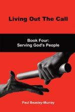 Living Out The Call Book 4