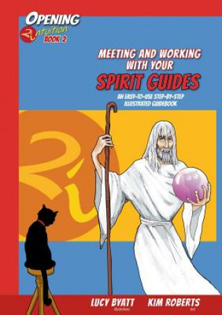Meeting and Working with your Spirit Guides