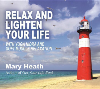 Relax and Lighten Your Life