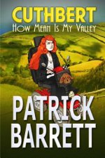 How Mean Is My Valley (Cuthbert Book 2)