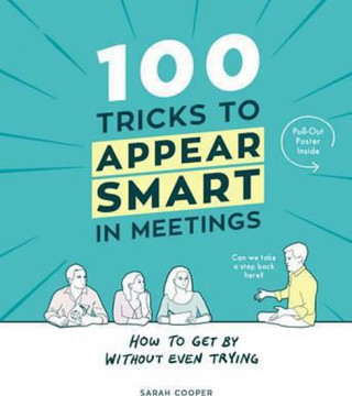 100 Tricks to Appear Smart In Meetings