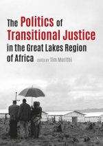 politics of transitional justice in the Great Lakes region of Africa