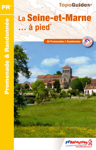 Seine-et-Marne a pied GR2/GR14