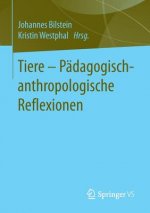Tiere - Padagogisch-anthropologische Reflexionen