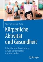 Korperliche Aktivitat und Gesundheit