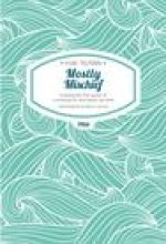 Mostly Mischief Paperback