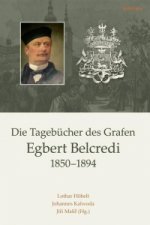 Die Tagebucher des Grafen Egbert Belcredi 1850-1894