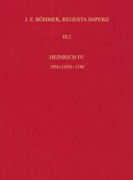 Die Regesten des Kaiserreichs unter Heinrich IV. 1056 (1050)-1106