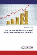 Performance Evaluation of Select Mutual Funds in India