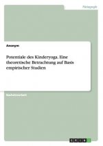 Potentiale des Kinderyoga. Eine theoretische Betrachtung auf Basis empirischer Studien