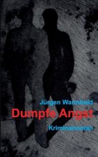 Dumpfe Angst