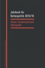 Jahrbuch für Kulturpolitik 2015/16