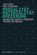 Medialität, Materialität, Kodierung