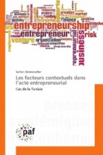 Les facteurs contextuels dans l'acte entrepreneurial